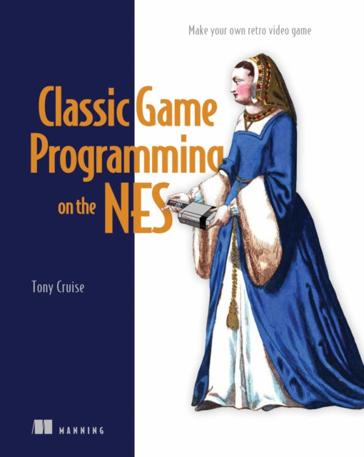 Classic Game Programming On The Nes