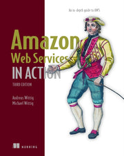 Amazon Web Services In Action An In-de