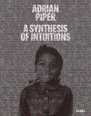 Adrian Piper Synthesis/intuitions 1965-