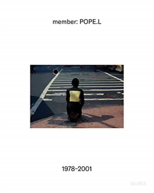 Member Pope L 1978-2001