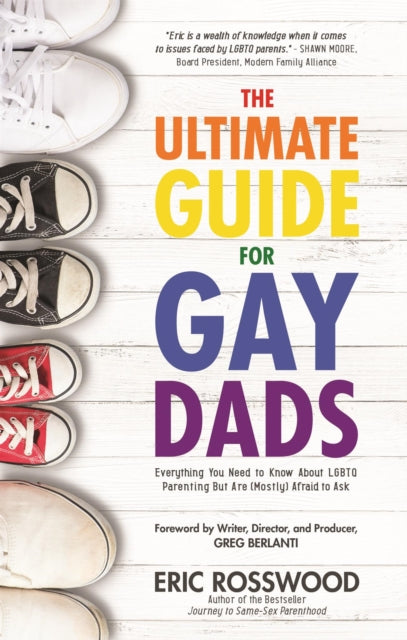 Ultimate Guide For Gay Dads By Rosswood, Eric