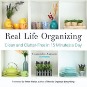 Real Life Organizing Clean Clutter Frp By Aarssen, Cassandra