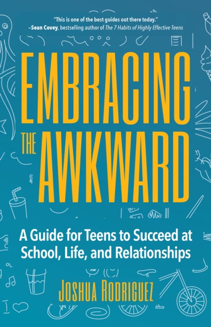 Embracing The Awkward By Rodriguez, Joshua