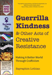 Guerrilla Kindness & Other Acts Of Creat