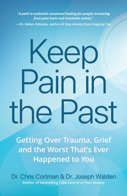 Keep Pain In The Past