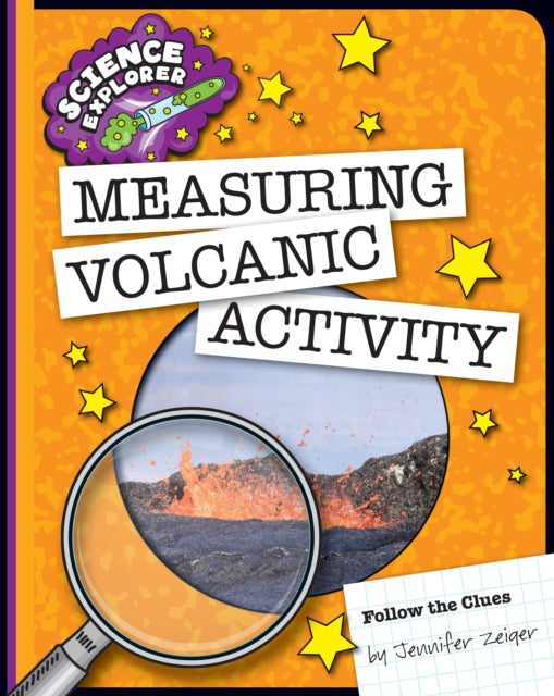 Measuring Volcanic Activity By Zeiger, Jennifer