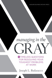 Managing In The Gray