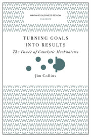 Turning Goals Into Results