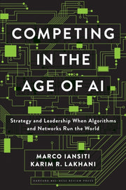 Competing In The Age Of Ai By Iansiti, Marco