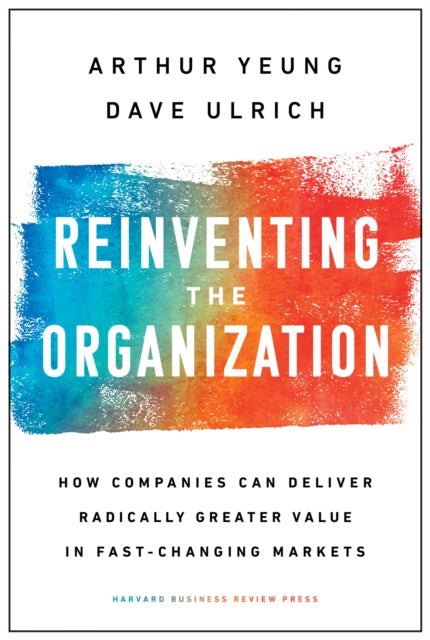 Reinventing The Organization