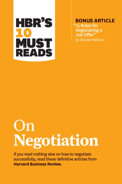 Hbrs 10 Must Reads On Negotiation