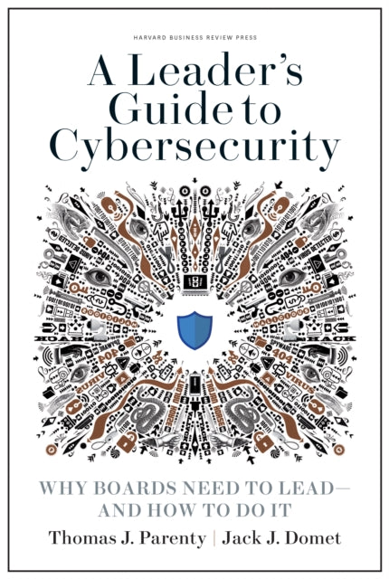 Leaders Guide To Cybersecurity By Parentry, Thomas J