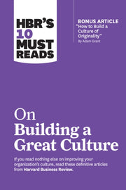10 Must Reads/building A Great Culture