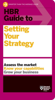 Hbr Guide To Setting Your Strategy