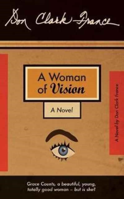 A Woman Of Vision By France, Don Clark