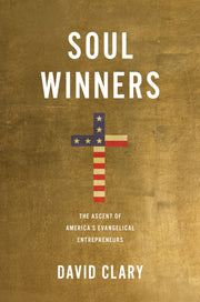 Soul Winners Ascent America S Evangelh