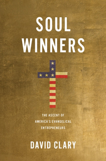 Soul Winners Ascent America S Evangelh