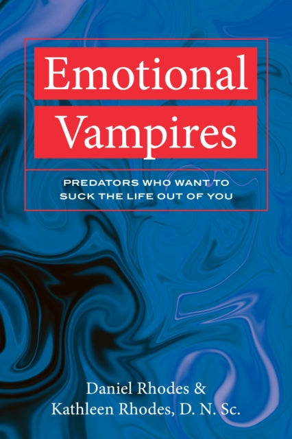Emotional Vampires Predators Who Wantp