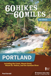 60 Hikes Within 60 Miles Portland By Gerald, Paul