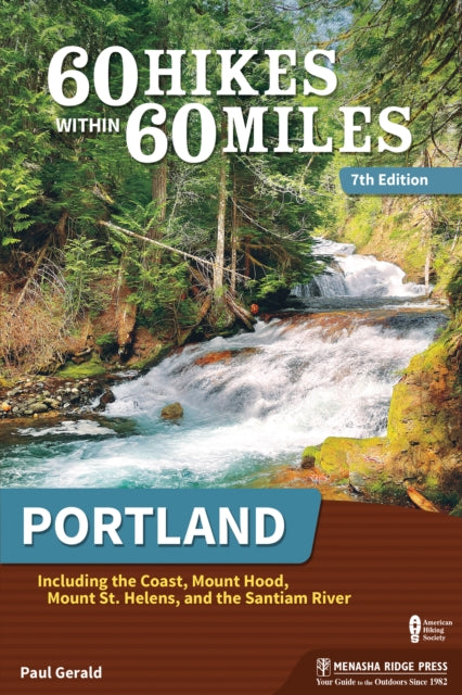 60 Hikes Within 60 Miles Portland By Gerald, Paul
