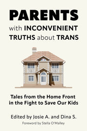 Parents With Inconvenient Truths About T