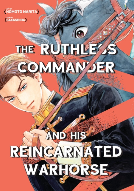 Ruthless Commander And His Reincarnated