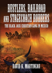 Rustlers, Railroad And Stage Coach Robbe