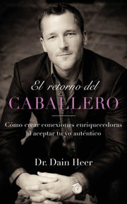 El Retorno Del Caballero (spanish) By Heer, Dr. Dain