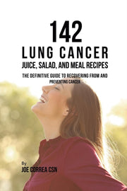 142 Lung Cancer Juice, Salad, And Meal R