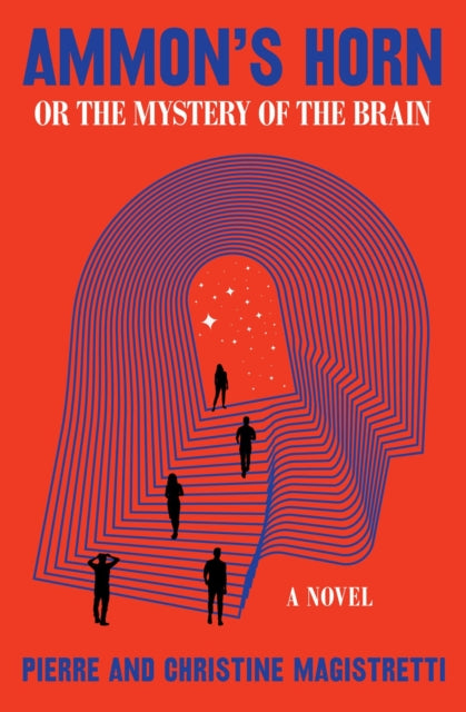 Ammons Horn Or The Mystery Of The Brain By Magistretti, Pierre
