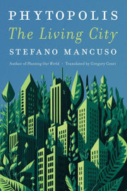Phytopolis The Living City
