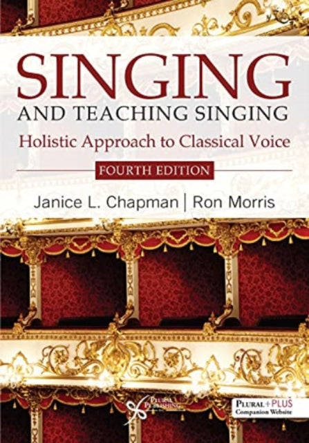 Singing And Teaching Singing 4th Ed