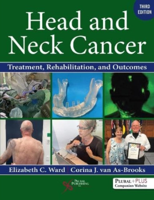 Head And Neck Cancer Treatment Rehabi By Ward Elizabeth C.