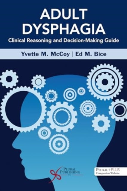 Adult Dysphagia Clinical Reasoning And