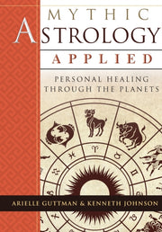 Mythic Astrology Applied: Personal Heali