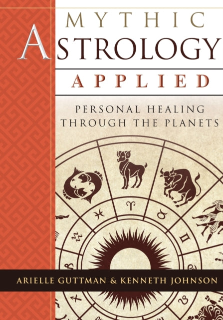 Mythic Astrology Applied: Personal Heali