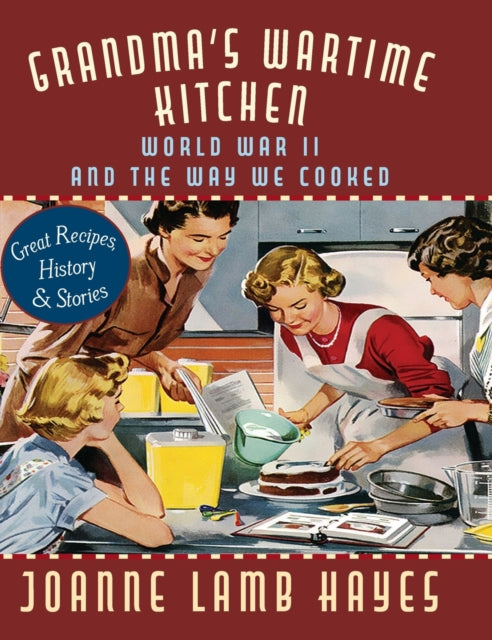 Grandma's Wartime Kitchen: World War Ii