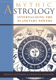 Mythic Astrology: Internalizing The Plan