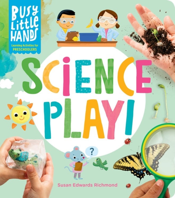 Busy Little Hands Science Play