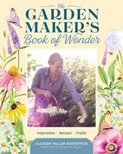 Garden Makers Book Of Wonder By Vallin Kostovick, Al
