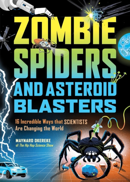 Zombie Spiders & Asteroid Blasters