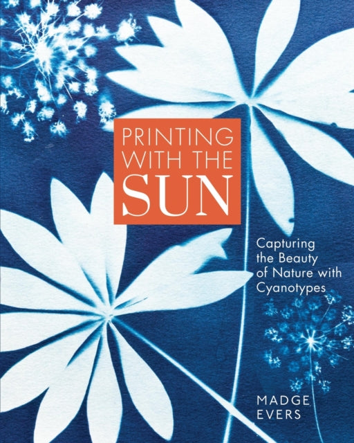 Printing With The Sun By Evers, Madge