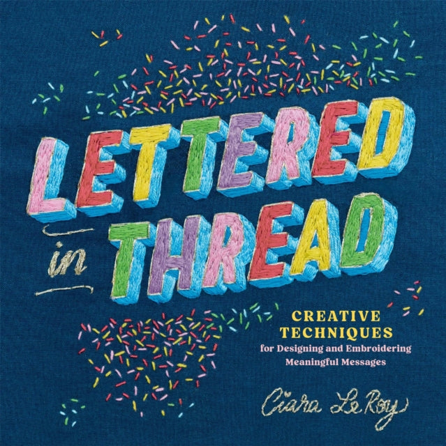 Lettered In Thread By Leroy, Ciara