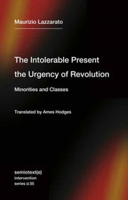 Intolerable Present The Urgency Of Revol
