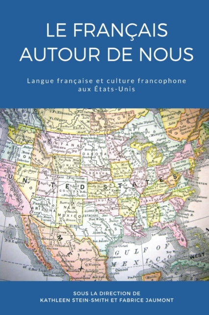 Le Fran Ais Autour De Nous