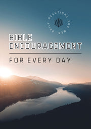 Bible Encouragement For Every Day Daily
