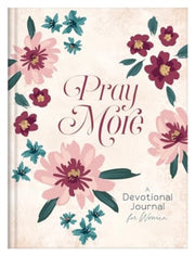 Pray More A Daily Devotional Journal For