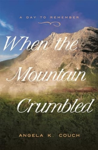 When The Mountain Crumbled