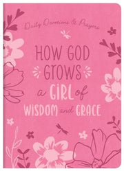 How God Grows A Girl Of Wisdom & Grace By Simmons, Joanne