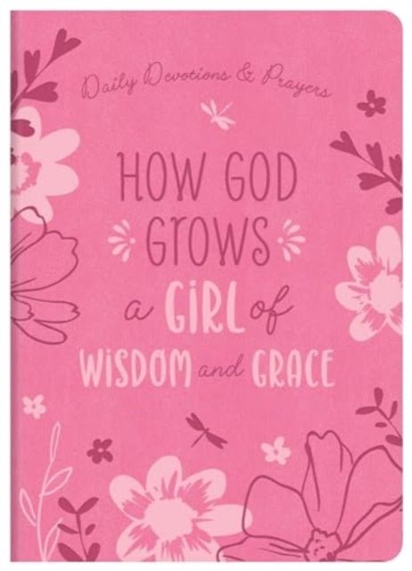 How God Grows A Girl Of Wisdom & Grace By Simmons, Joanne